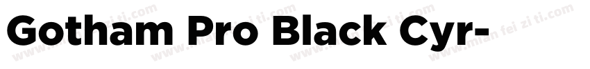 Gotham Pro Black Cyr字体转换